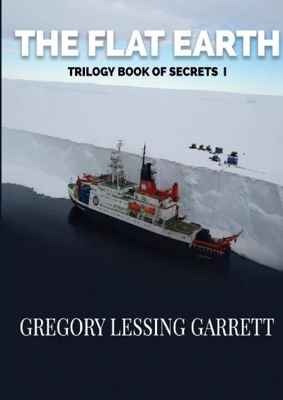 (EBOOK)-The Flat Earth Trilogy Book of Secrets I