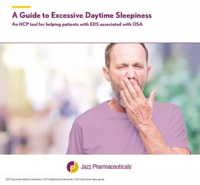 A Guide to Excessive Daytime SleepinessAn HCP tool for helping patient