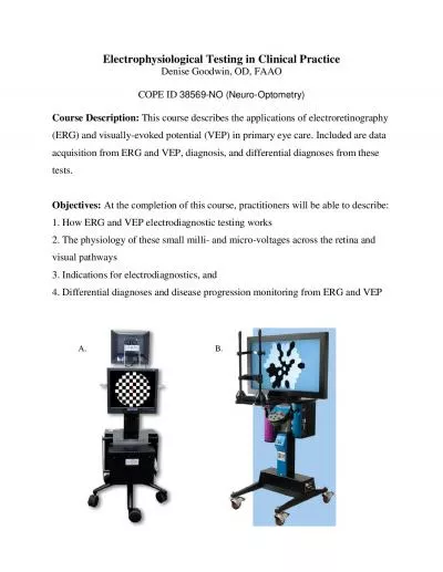 ElectrophysiologicalTestingin Clinical PracticeDenise Goodwin OD FAA