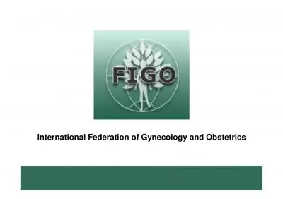 International Federation of Gynecology and Obstetrics