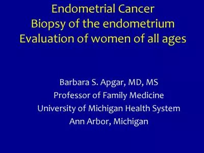 Endometrial CancerBiopsy of the endometriumEvaluation of women of all