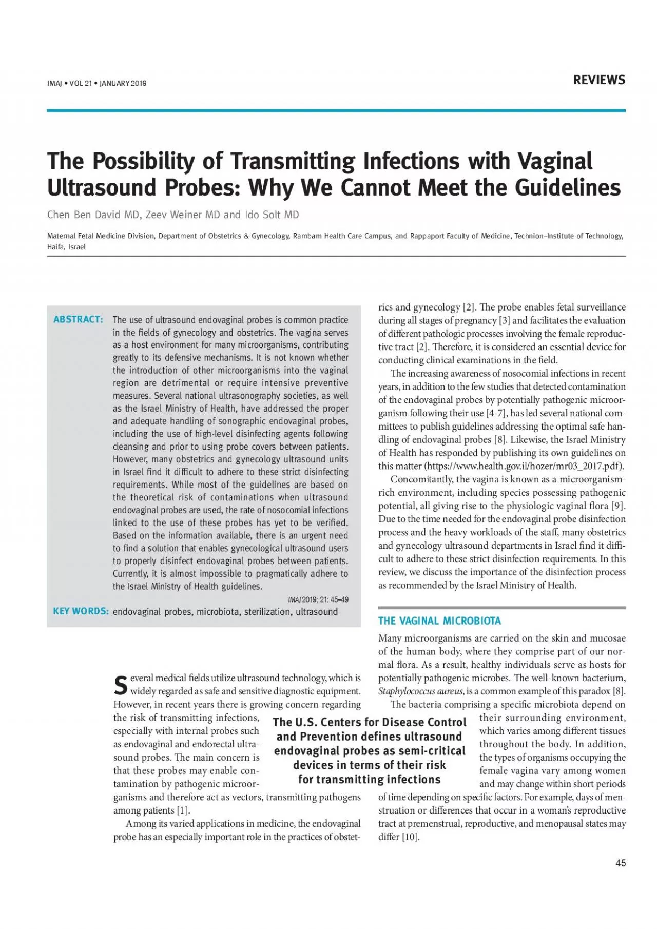 The use of ultrasound endovaginal probes is common practice in the el
