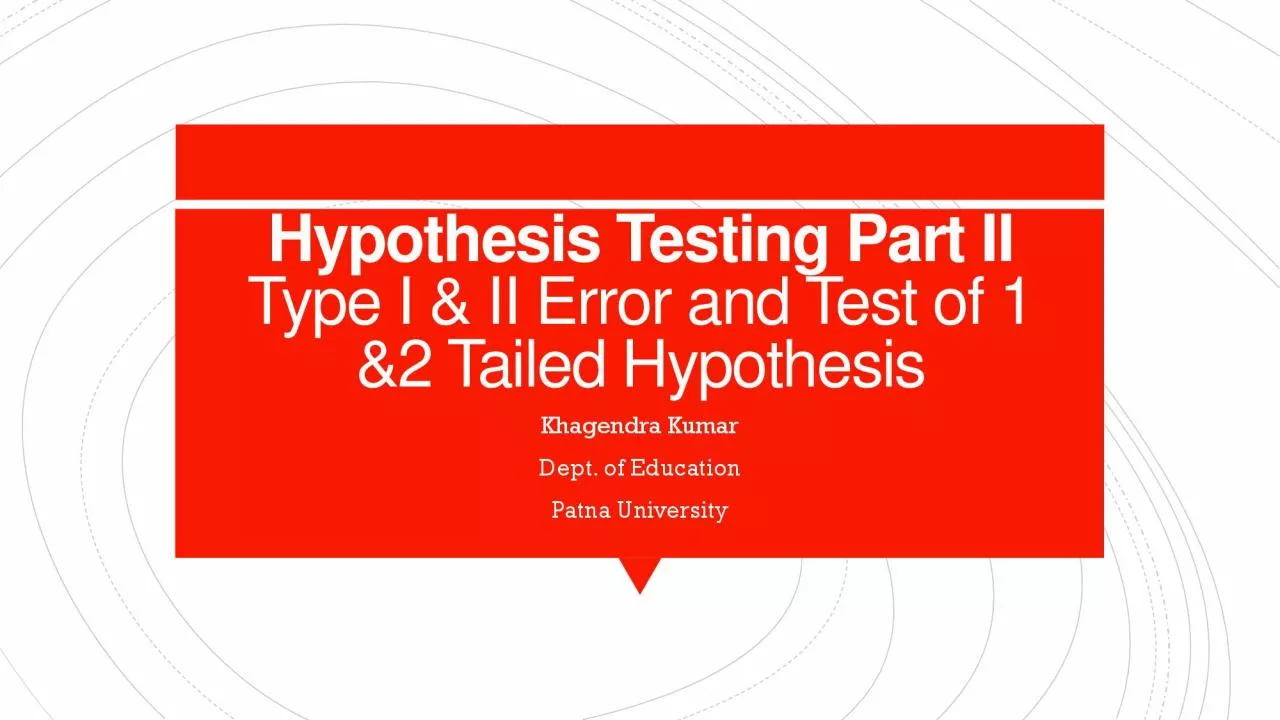 Hypothesis Testing Part II