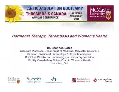 Hormonal Therapy Thrombosis and Womens HealthDr Shannon BatesAssoci