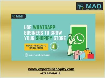 Grow Your Shopify Store Using WhatsApp Business | Shopify Marketing Dubai