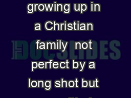 Devoted to One Another Romans  I had the privilege of growing up in a Christian family