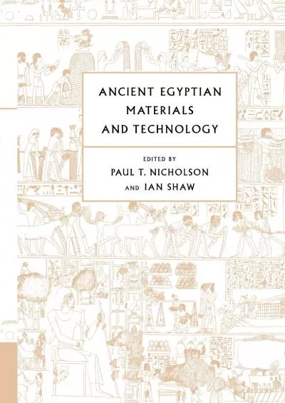 [READ]-Ancient Egyptian Materials and Technology