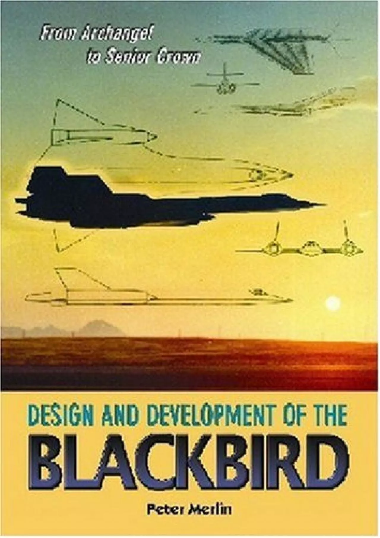 PDF-[DOWNLOAD]-From Archangel to Senior Crown: Design and Development of the Blackbird (Library