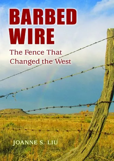 [DOWNLOAD]-Barbed Wire: The Fence That Changed the West