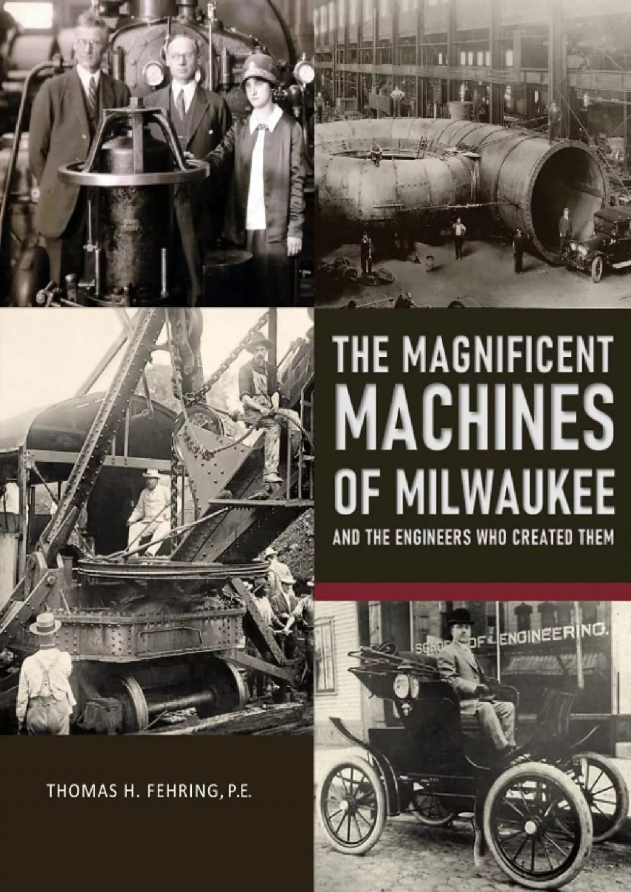 PDF-[DOWNLOAD]-The Magnificent Machines of Milwaukee and the engineers who created them