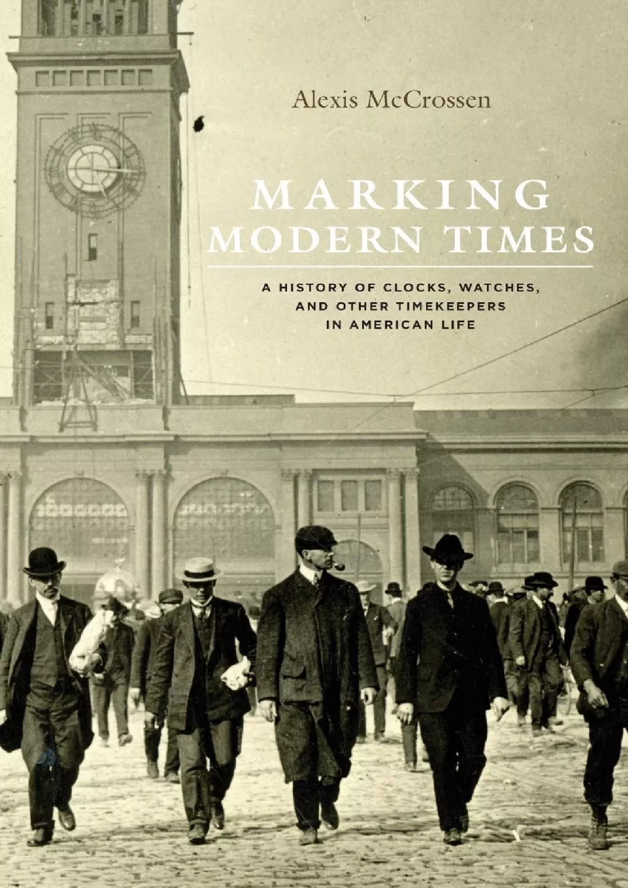 PDF-[EBOOK]-Marking Modern Times: A History of Clocks, Watches, and Other Timekeepers in American