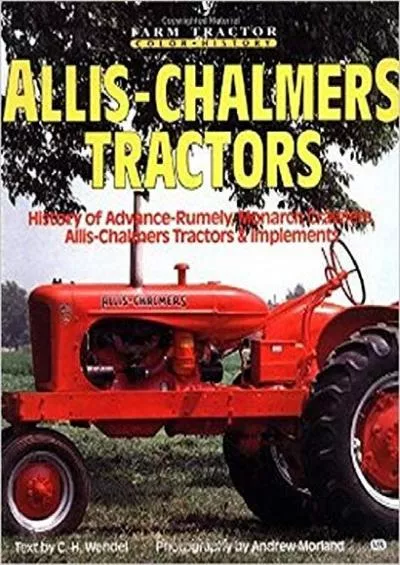 [EBOOK]-Allis-Chalmers Tractors (Farm Tractor Color History)