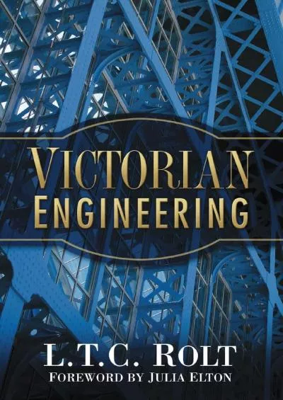 [EBOOK]-Victorian Engineering (L.T.C. Rolt Collection)