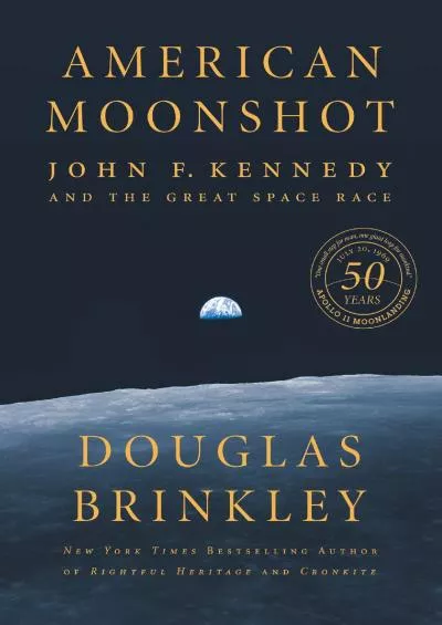 [EBOOK]-American Moonshot: John F. Kennedy and the Great Space Race