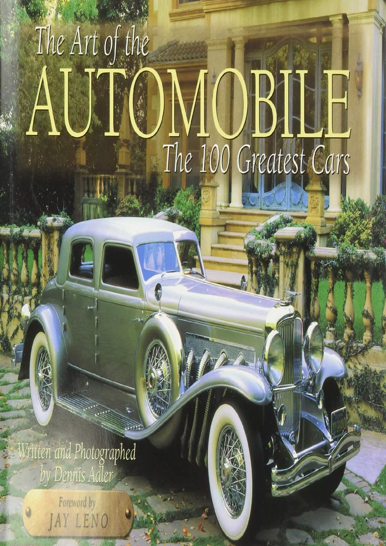 PDF-[DOWNLOAD]-The Art of the Automobile: The 100 Greatest Cars