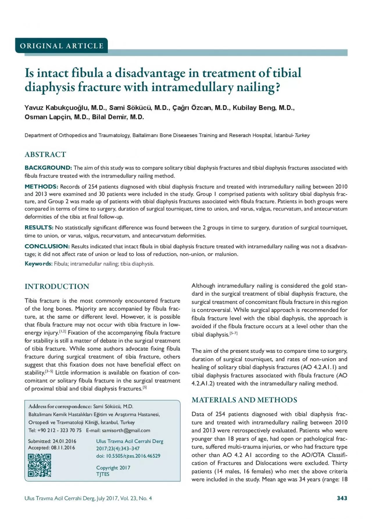 Is intact fibula a disadvantage in treatment of tibialdiaphysis fractu