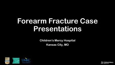 Forearm Fracture Case