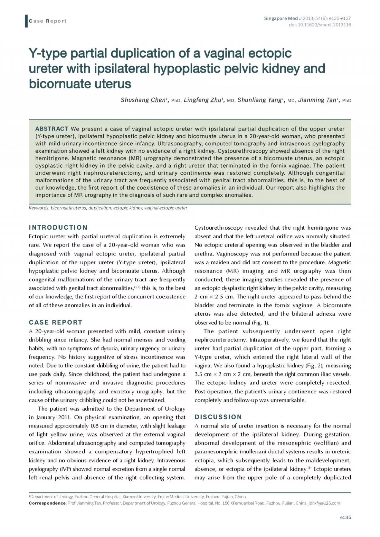 PDF-e135Cystourethroscopy revealed that the right hemitrigone was absent a