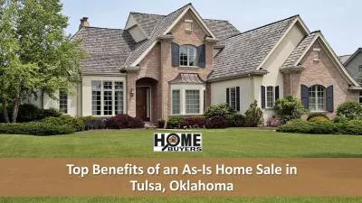 Benefits of Selling Your Home As-Is in Tulsa, OK