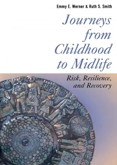 [EBOOK]-Journeys from Childhood to Midlife: Risk, Resilience, and Recovery