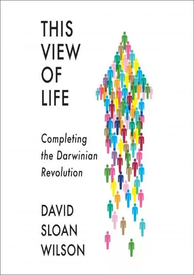 [DOWNLOAD]-This View of Life: Completing the Darwinian Revolution