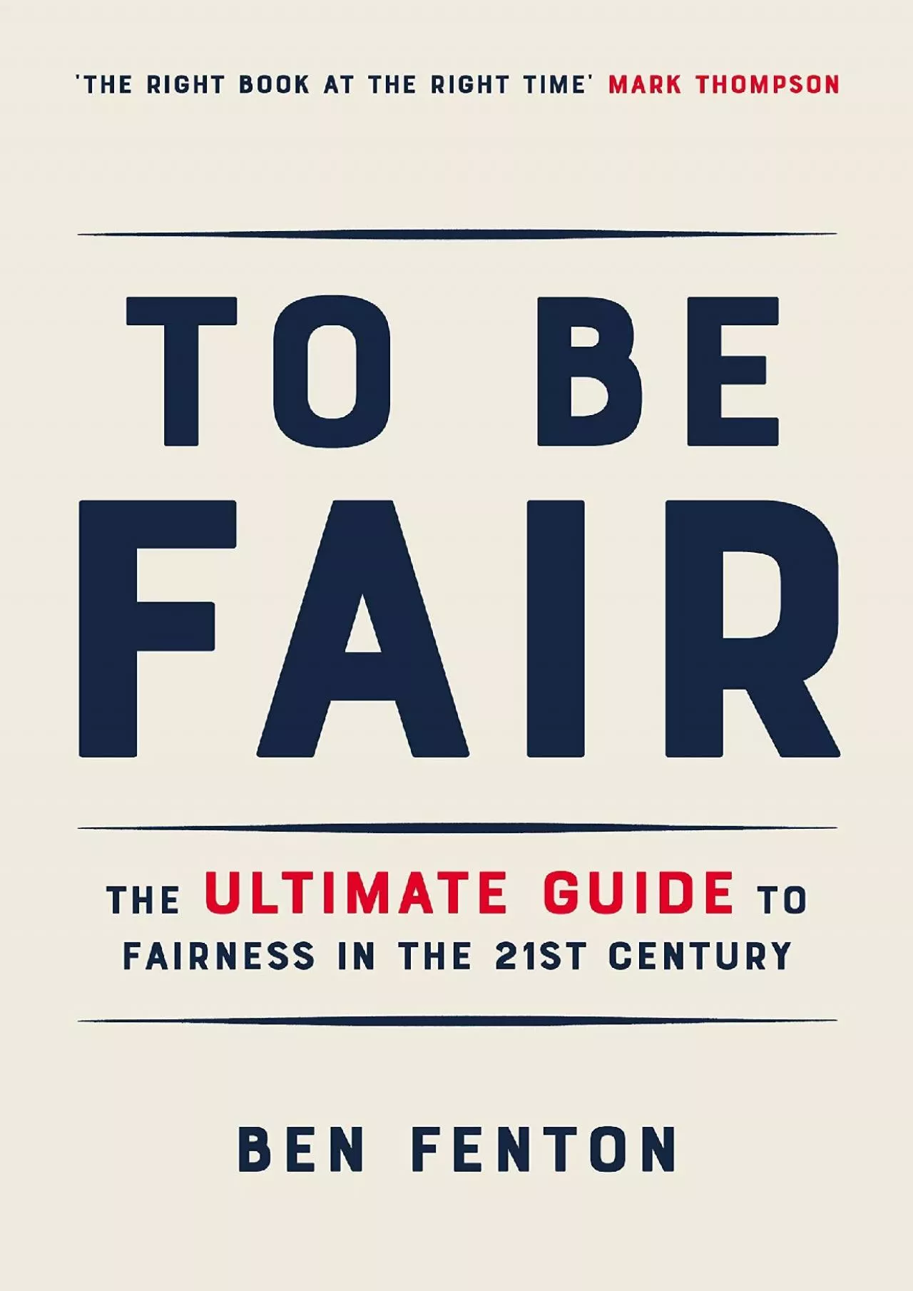 PDF-[DOWNLOAD]-To Be Fair: The Ultimate Guide to Fairness in the 21st Century