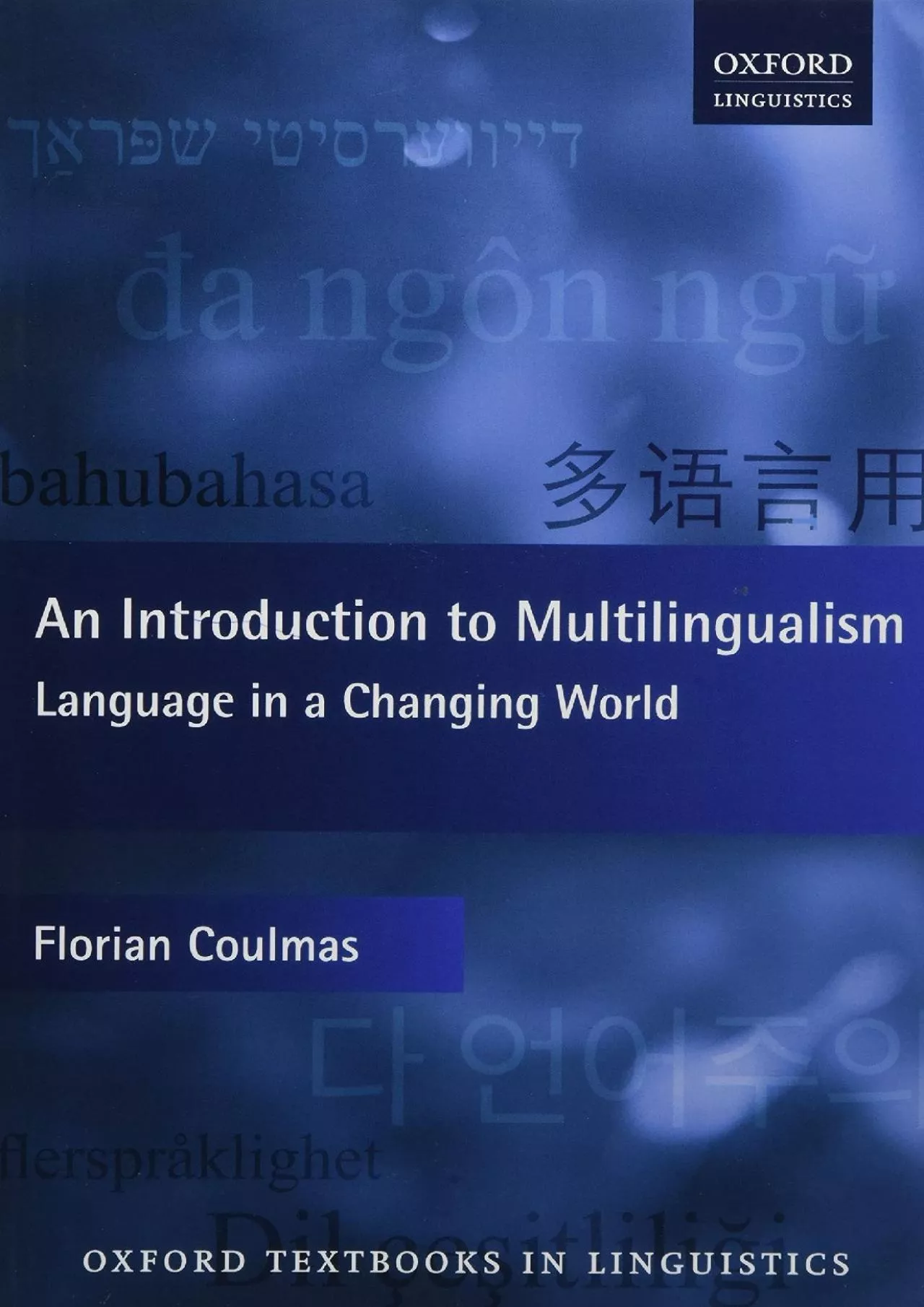 PDF-[DOWNLOAD]-An Introduction to Multilingualism: Language in a Changing World (Oxford Textbooks