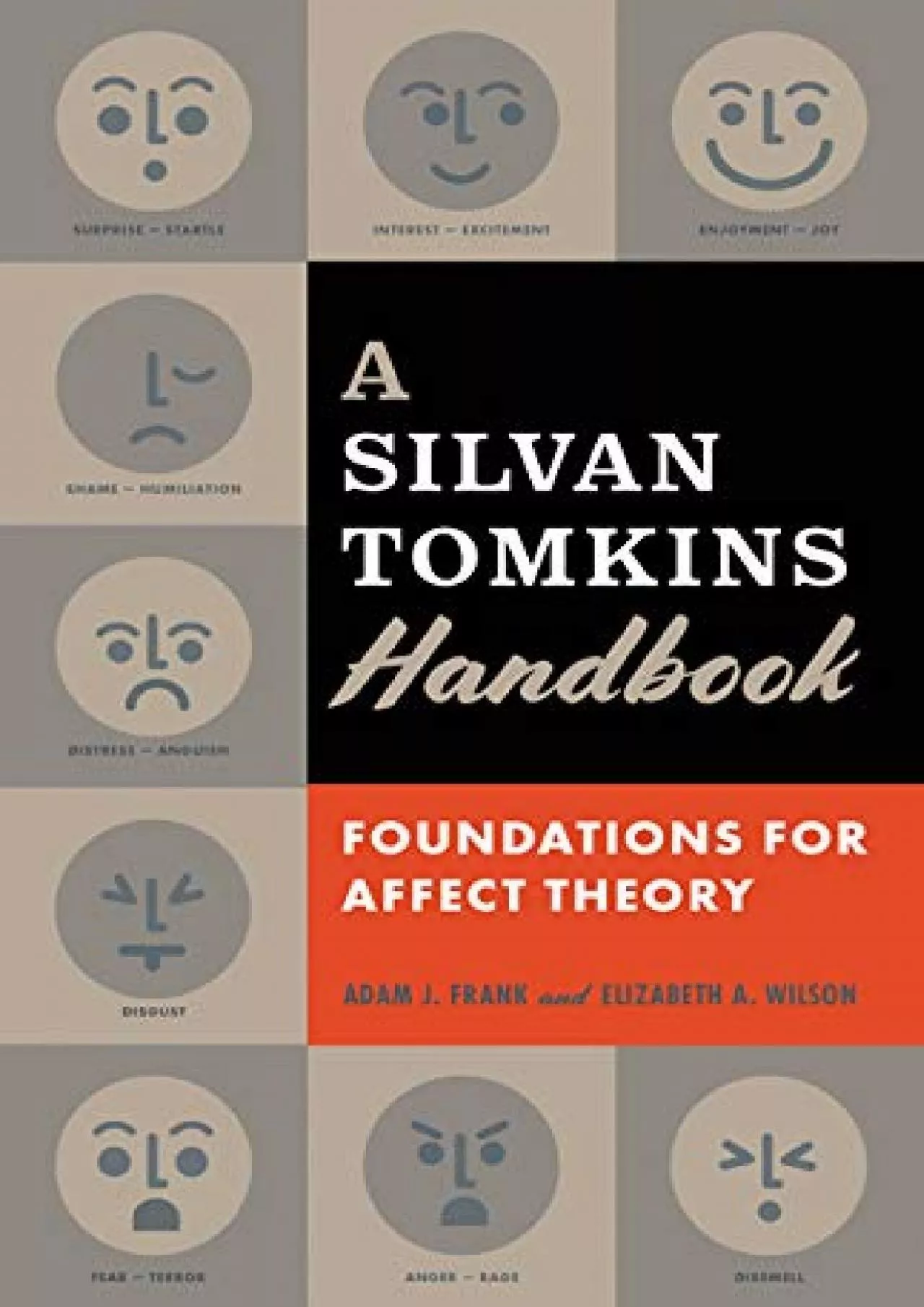 PDF-[DOWNLOAD]-A Silvan Tomkins Handbook: Foundations for Affect Theory