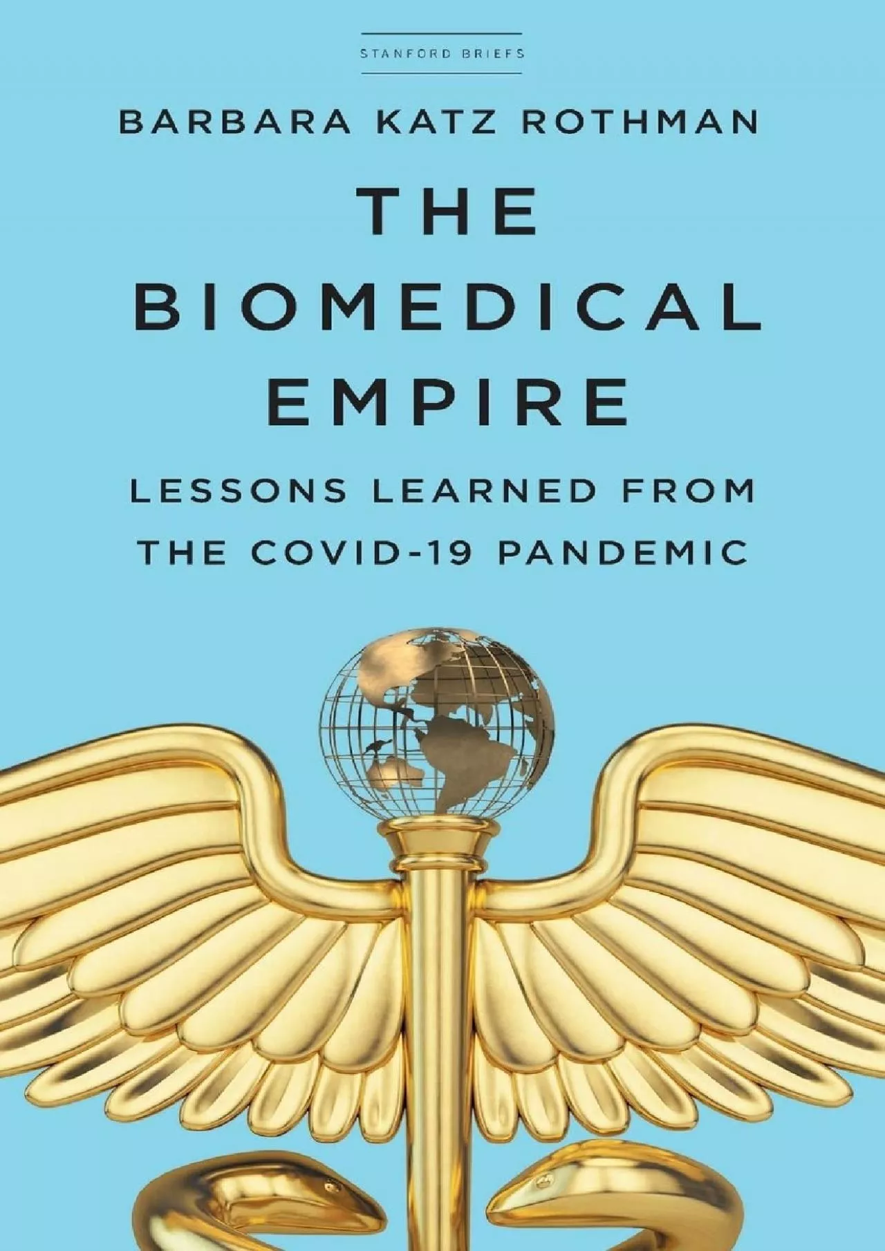 PDF-[BOOK]-The Biomedical Empire: Lessons Learned from the COVID-19 Pandemic