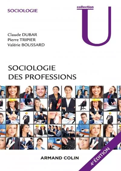 [BOOK]-Sociologie des professions - 4e éd.