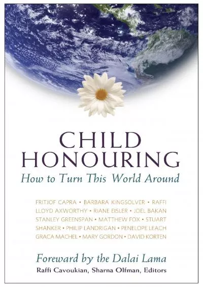 [READ]-Child Honouring: How to Turn This World Around