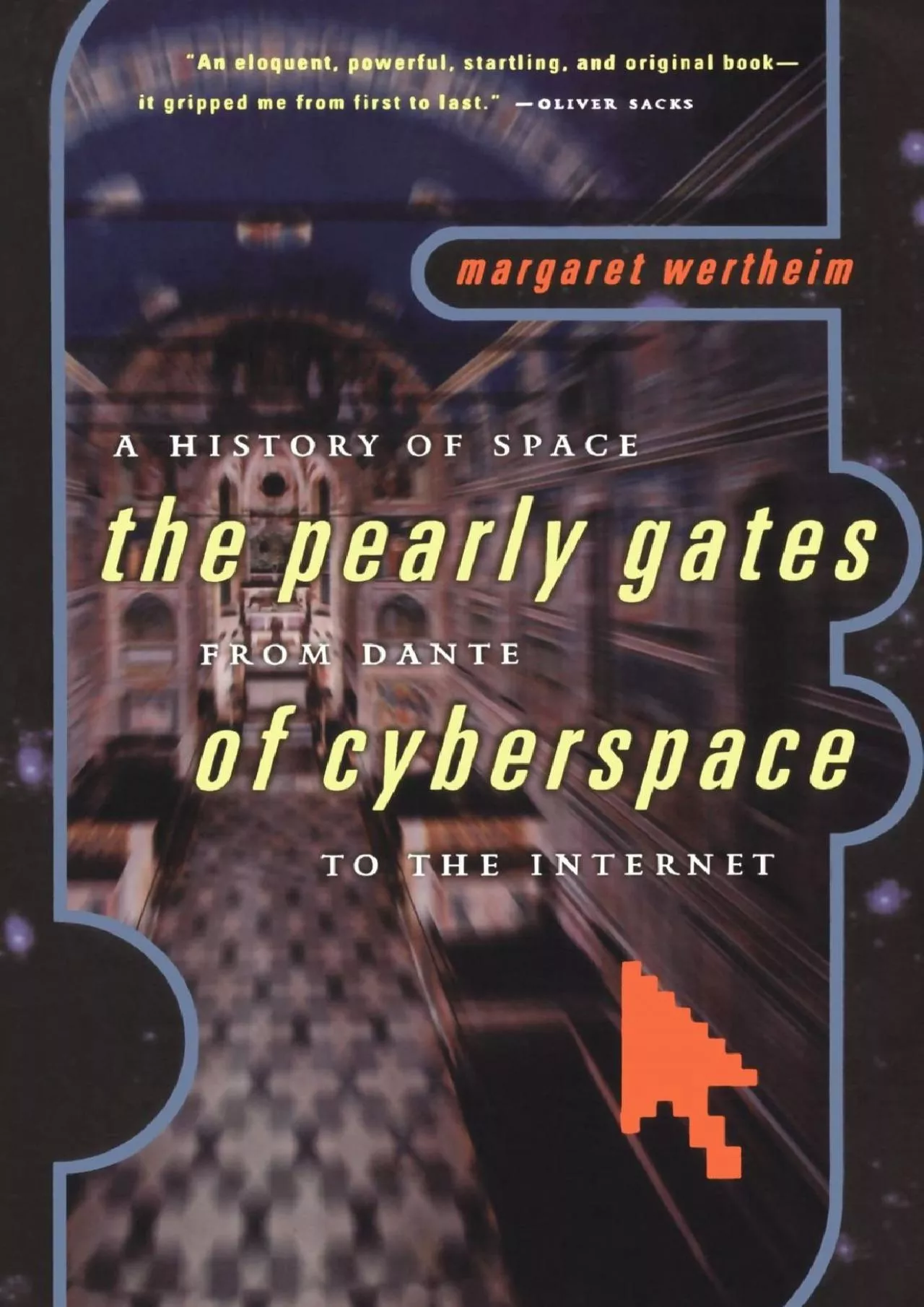 PDF-[READ]-The Pearly Gates of Cyberspace: A History of Space from Dante to the Internet