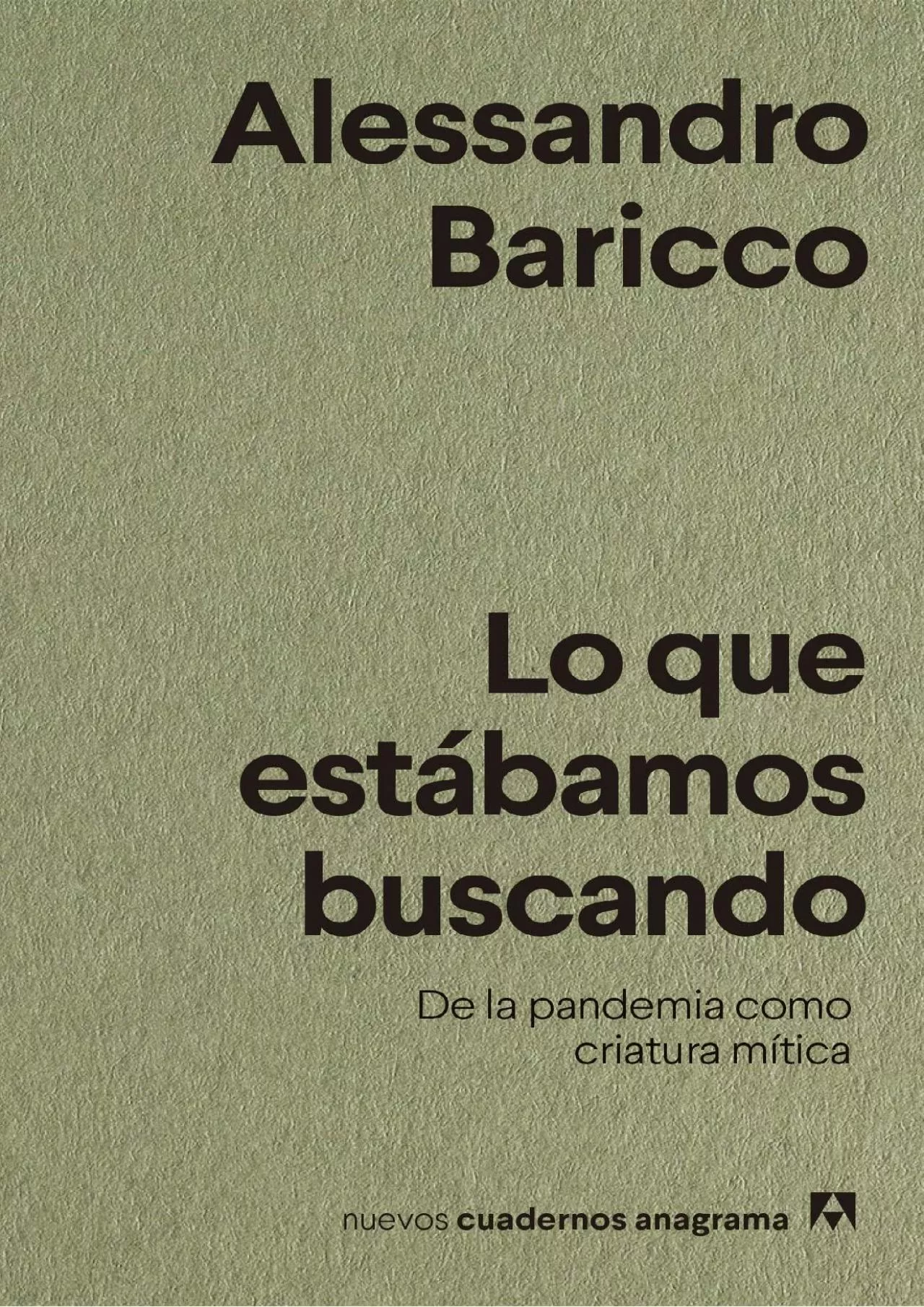 PDF-[READ]-Lo que estábamos buscando: De la pandemia como criatura mítica (Nuevos Cuadernos