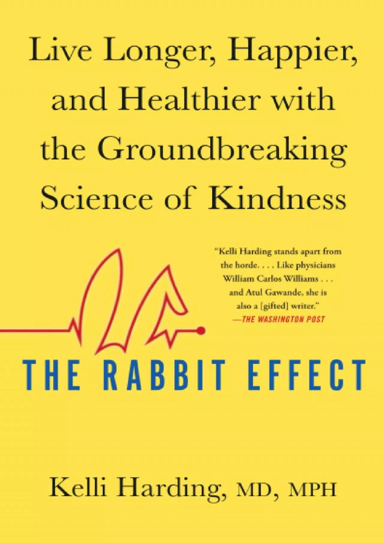 PDF-[DOWNLOAD]-The Rabbit Effect: Live Longer, Happier, and Healthier with the Groundbreaking