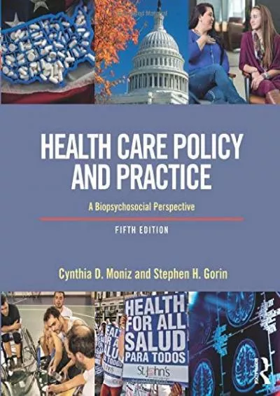 [EBOOK]-Health Care Policy and Practice: A Biopsychosocial Perspective