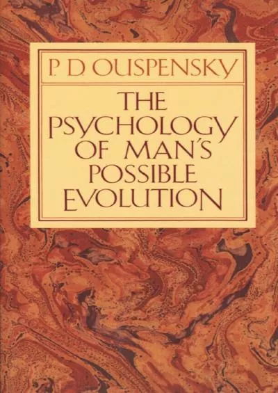 [DOWNLOAD]-The Psychology of Man\'s Possible Evolution