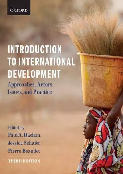 [BOOK]-Introduction to International Development: Approaches, Actors, Issues, and Practice