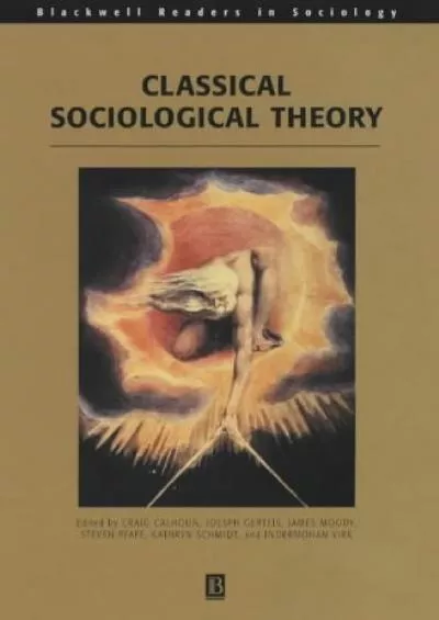 [DOWNLOAD]-Classical Sociological Theory (Wiley Blackwell Readers in Sociology)
