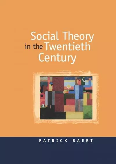 [EBOOK]-Social Theory in the Twentieth Century