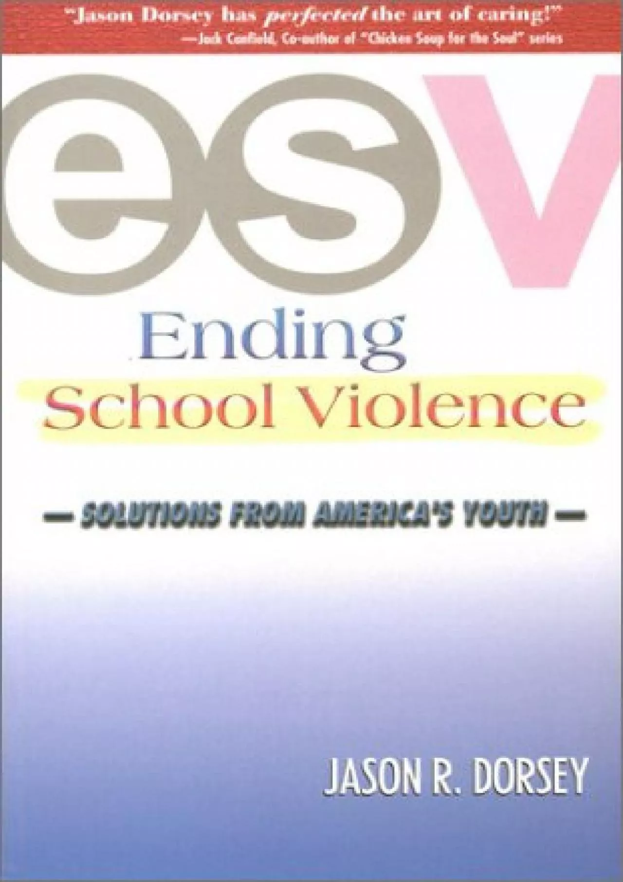 PDF-[DOWNLOAD]-Ending School Violence: Solutions from America\'s Youth