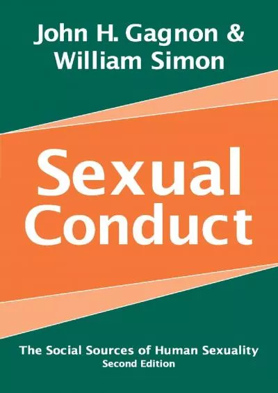 [READ]-Sexual Conduct: The Social Sources of Human Sexuality (Social Problems & Social Issues)