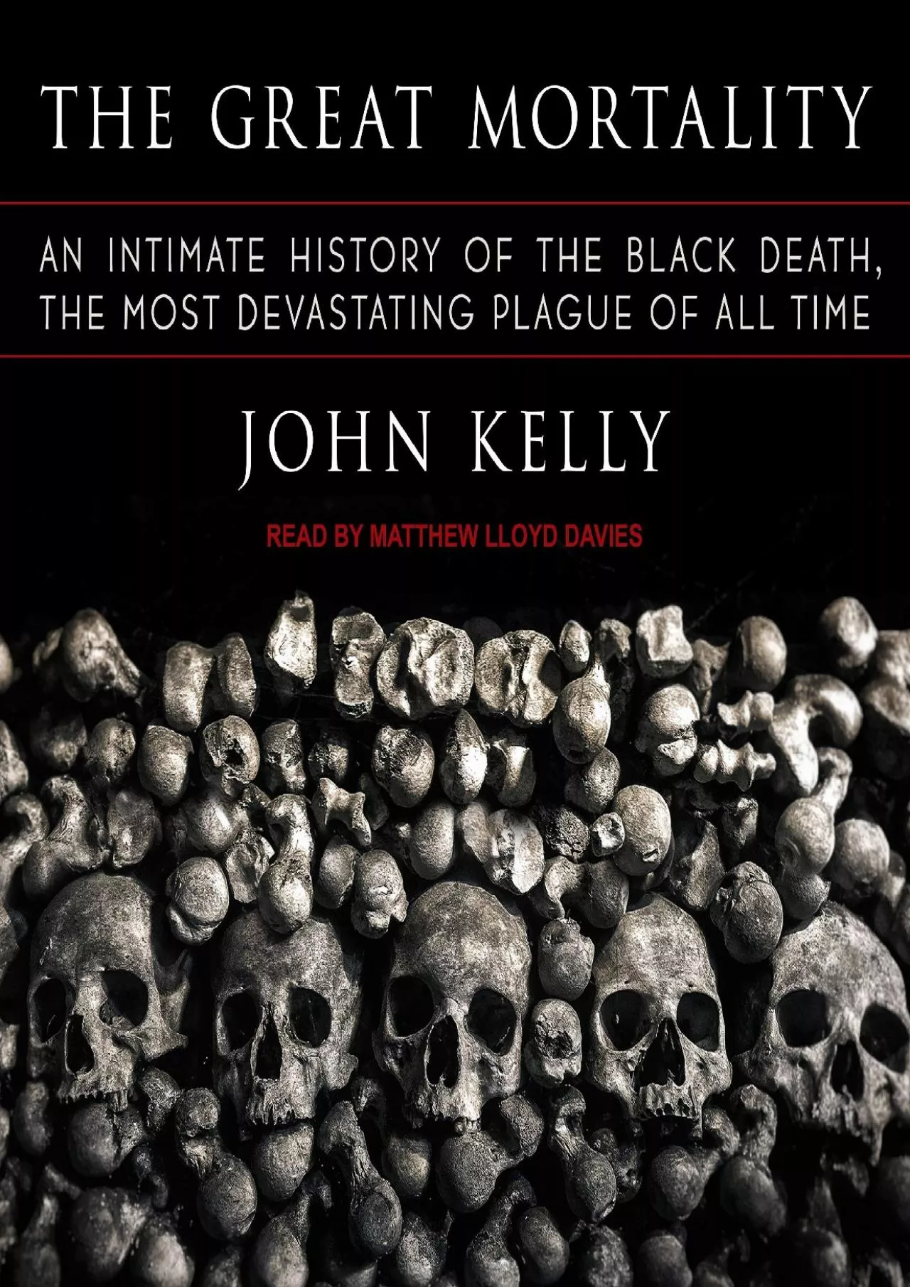 PDF-[EBOOK]-The Great Mortality: An Intimate History of the Black Death, the Most Devastating