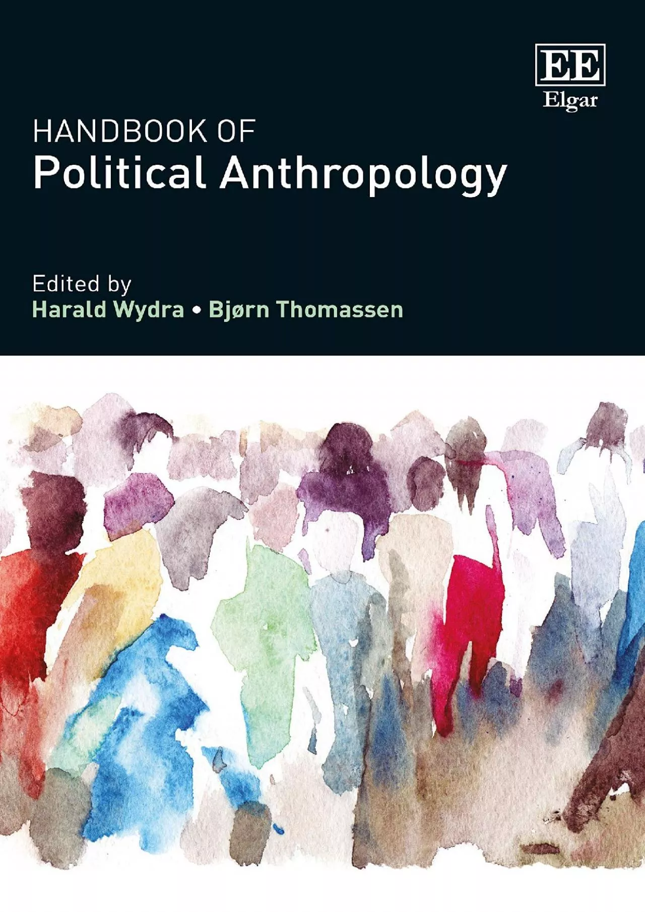 PDF-[EBOOK]-Handbook of Political Anthropology (Elgar Handbooks in Political Science)