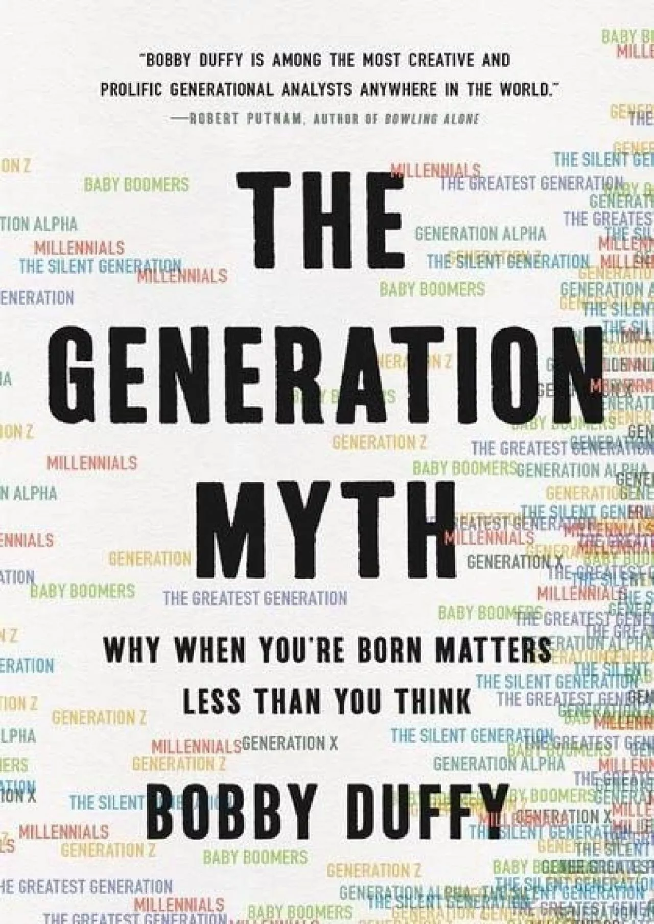 PDF-[EBOOK]-The Generation Myth: Why When You\'re Born Matters Less Than You Think