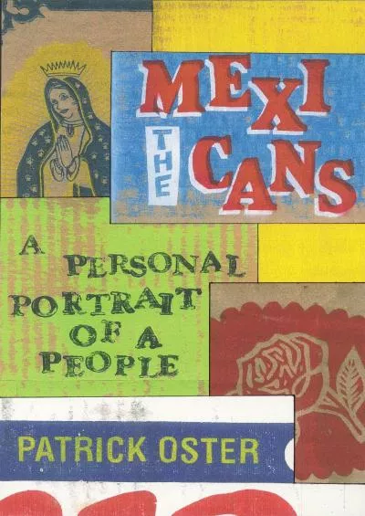 [EBOOK]-The Mexicans: A Personal Portrait of a People