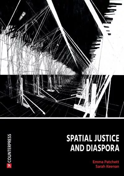 [READ]-Spatial Justice and Diaspora