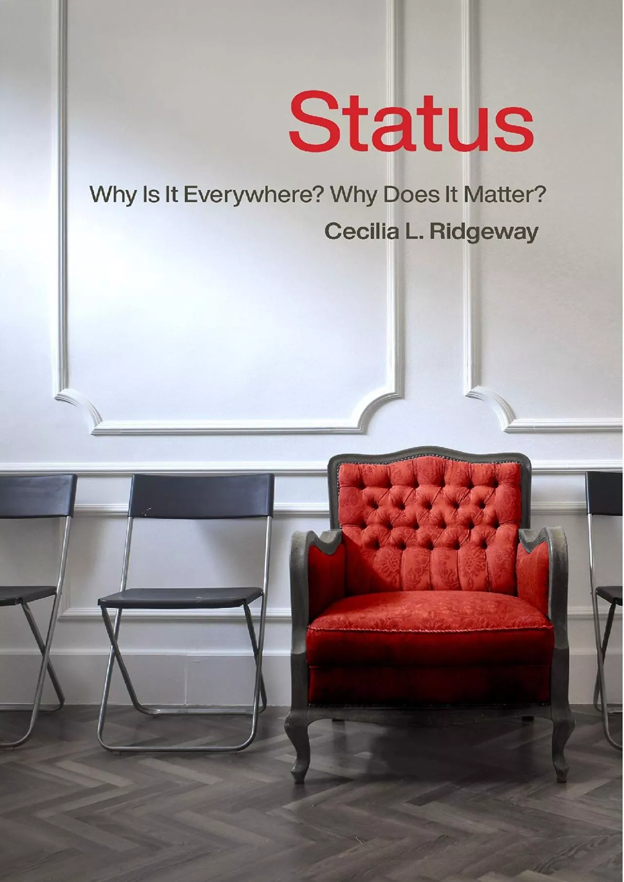 PDF-[BOOK]-Status: Why Is It Everywhere? Why Does It Matter?: Why Is It Everywhere? Why Does