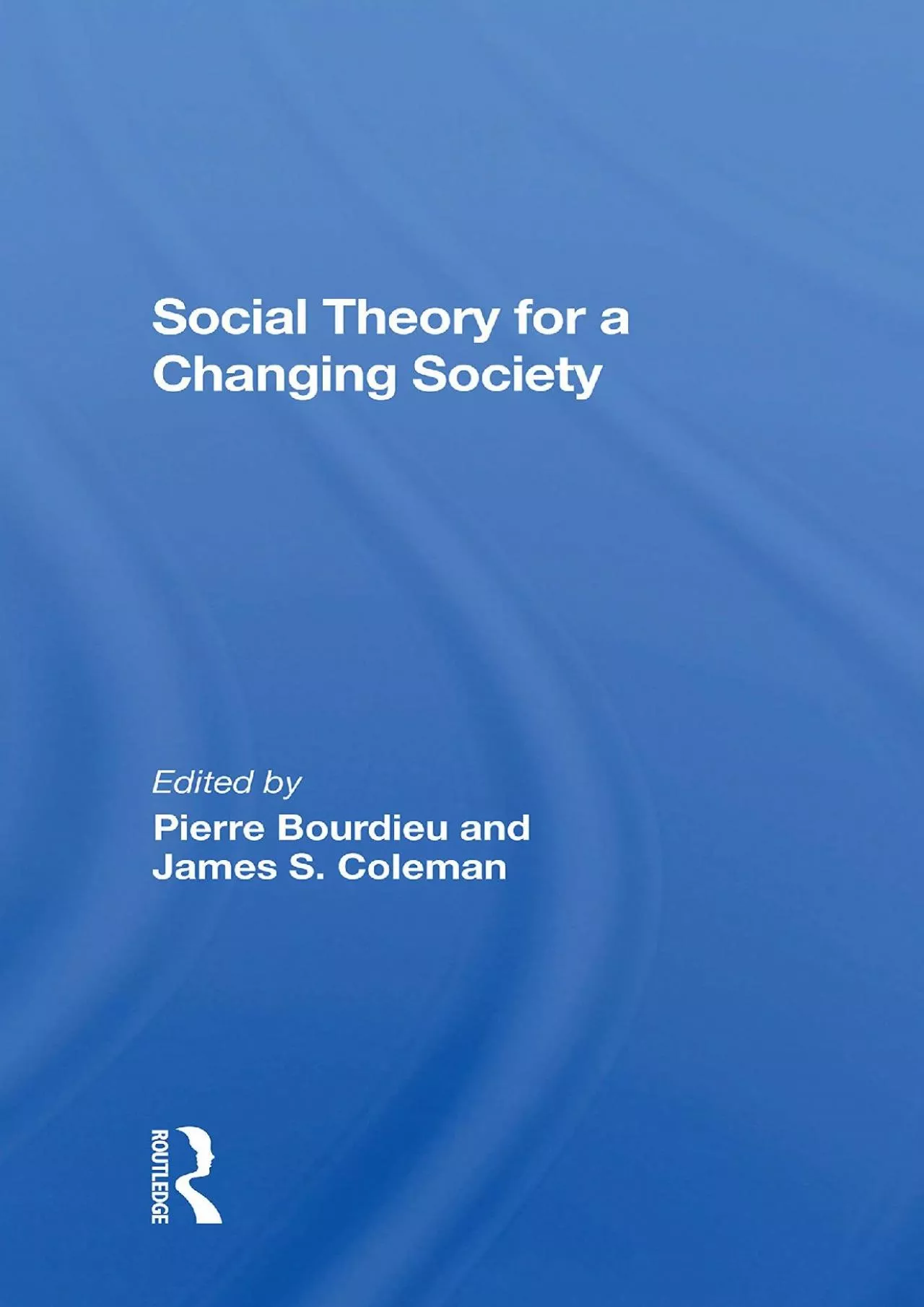 PDF-[DOWNLOAD]-Social Theory For A Changing Society