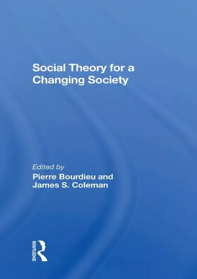 [DOWNLOAD]-Social Theory For A Changing Society