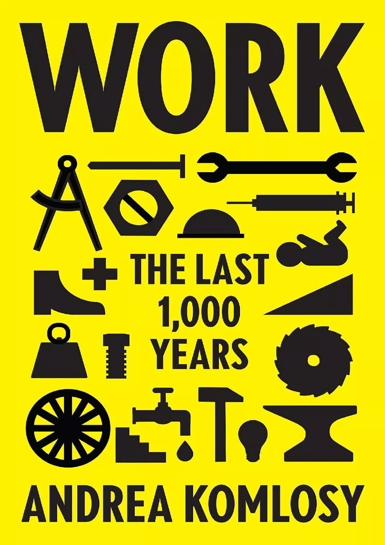 PDF-[READ]-Work: The Last 1,000 Years